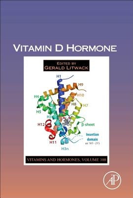 Vitamin D Hormone: Volume 100 by Litwack, Gerald