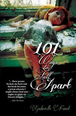 101 Ways to Fall Apart by Faust, Gabrielle