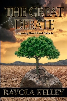 The Great Debate by Kelley, Rayola Jean