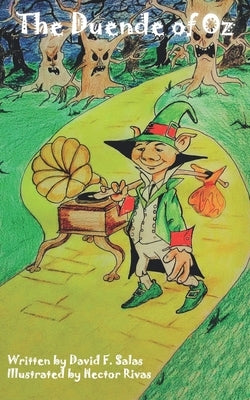 The Duende of Oz by Rivas, Hector