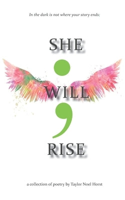 She Will Rise by Noel, Taylor