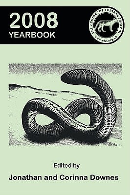 Centre for Fortean Zoology Yearbook 2008 by Downes, J.