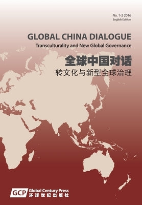 Global China Dialogue Vol. 1 2016 (English Edition) by Chang, Xiangqun