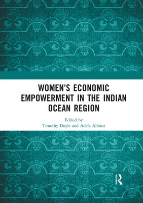 Women's Economic Empowerment in the Indian Ocean Region by Doyle, Timothy