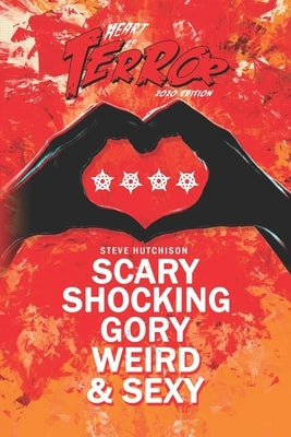 Scary, Shocking, Gory, Weird & Sexy by Hutchison, Steve