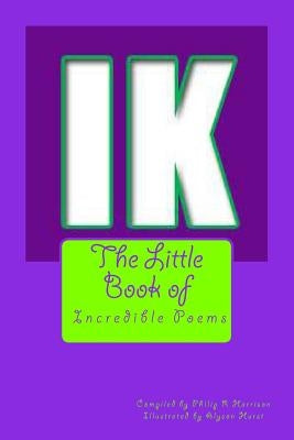 The Little Book of Incredible Poems by Hurst, Alyson