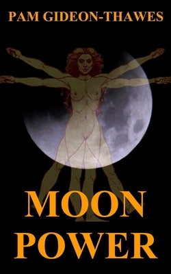 Moon Power by Gideon-Thawes, Pam