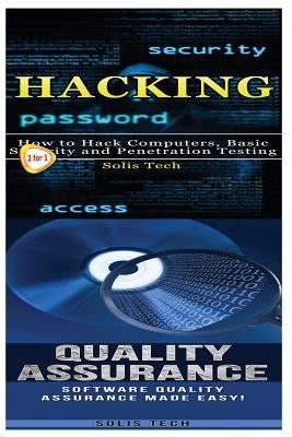 Hacking & Quality Assurance by Tech, Solis