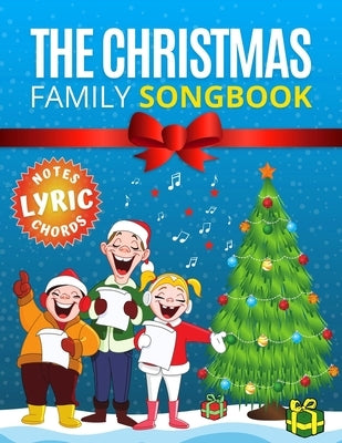 The Christmas Family Songbook - notes, lyrics, chords: Most Beautiful Christmas Songs - 15 Sing Along Favorites. Sheet music notes with names. Popular by Urbanowicz, Alicja