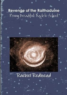 Revenge of the Raithaduine & Penny Dreadful: Back to School by Redhead, Rachel