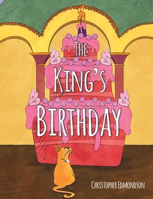 The King's Birthday by Edmondson, Christopher