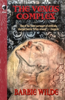 The Venus Complex by Wilde, Barbie