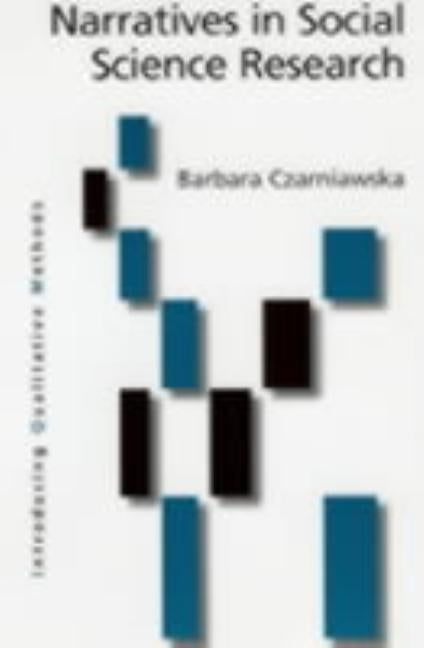 Narratives in Social Science Research by Czarniawska, Barbara