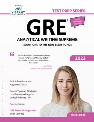 GRE Analytical Writing Supreme: Solutions to the Real Essay Topics by Publishers, Vibrant