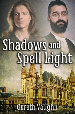 Shadows and Spell Light by Vaughn, Gareth