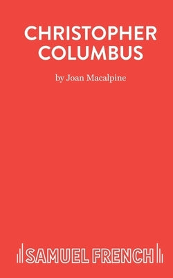 Christopher Columbus by MacAlpine, Joan