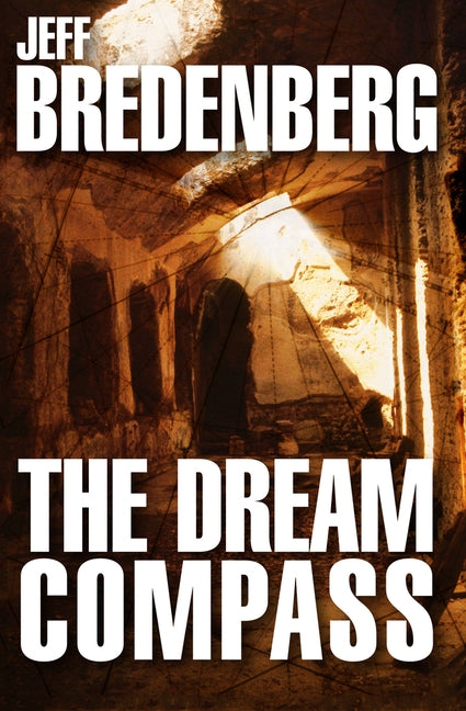 The Dream Compass by Bredenberg, Jeff