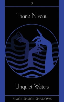Unquiet Waters by Niveau, Thana