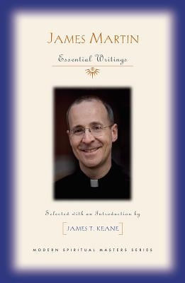 James Martin: Essential Writings by Martin, James