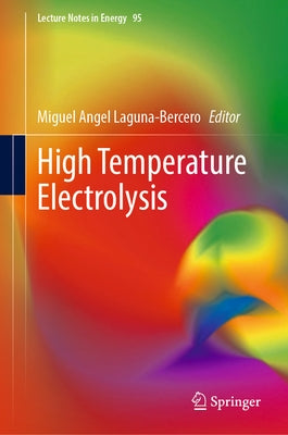High Temperature Electrolysis by Laguna-Bercero, Miguel Angel