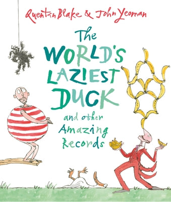 The World's Laziest Duck: And Other Amazing Records by Yeoman, John