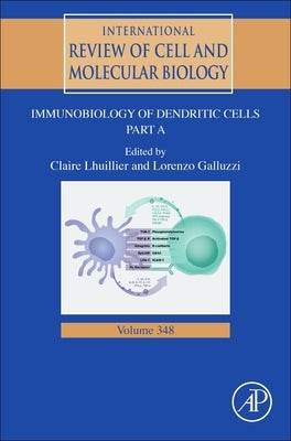 Immunobiology of Dendritic Cells Part a: Volume 348 by Galluzzi, Lorenzo
