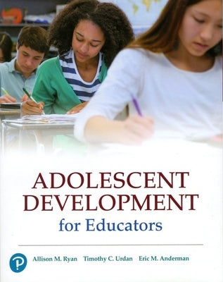 Adolescent Development for Educators by Ryan, Allison