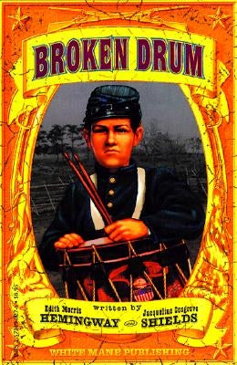 Broken Drum by Hemingway, Edith Morris