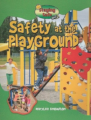 Safety at the Playground by Knowlton, MaryLee