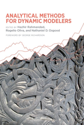 Analytical Methods for Dynamic Modelers by Rahmandad, Hazhir