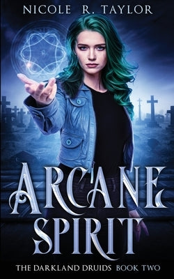 Arcane Spirit by Taylor, Nicole R.