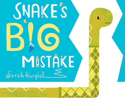 Snake's Big Mistake by Kurpiel, Sarah
