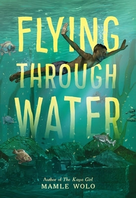 Flying Through Water by Wolo, Mamle