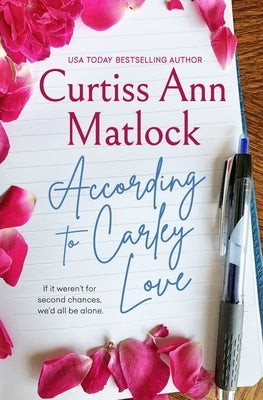 According to Carley Love by Matlock, Curtiss Ann