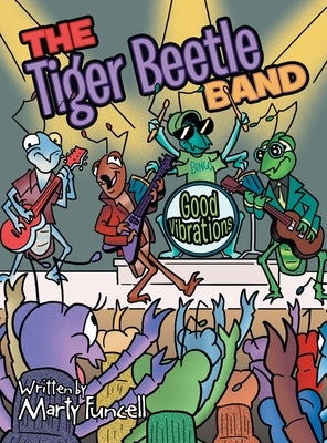 The Tiger Beetle Band: Good Vibrations by Funcell, Marty