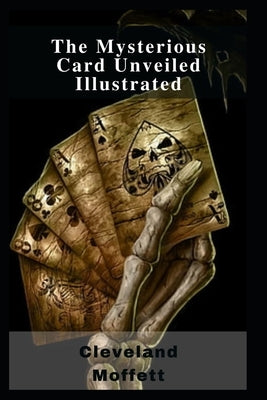 The Mysterious Card Unveiled Illustrated by Moffett, Cleveland