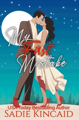 My First Mistake by Kincaid, Sadie