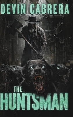 The Huntsman by Cabrera, Devin