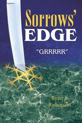 Sorrows' Edge by Robinson, Ryan L.
