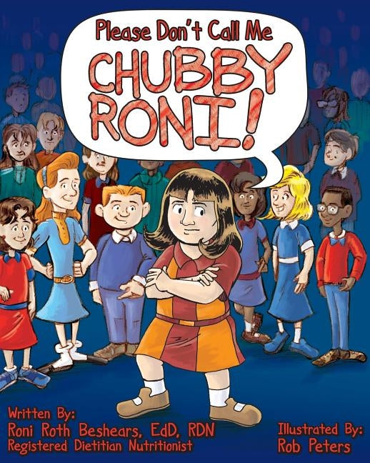Please Don't Call Me Chubby Roni! by Peters, Rob