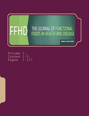 Functional Foods in Health and Disease. Volume 1: Issues 1-3 by Perry, George
