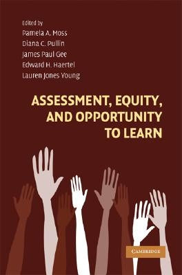 Assessment Equity Opportunity Learn by Moss, Pamela A.