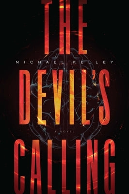 The Devil's Calling by Kelley, Michael