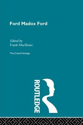 Ford Maddox Ford by MacShane, Frank