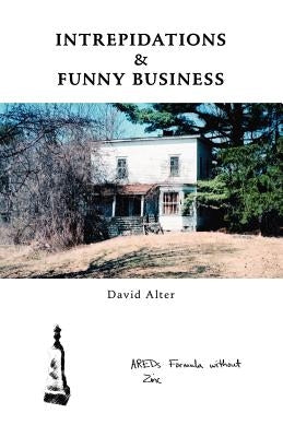 Intrepidations & Funny Business by Alter, David