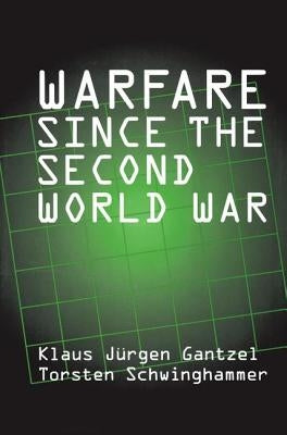 Warfare Since the Second World War by Schwinghammer, Torsten