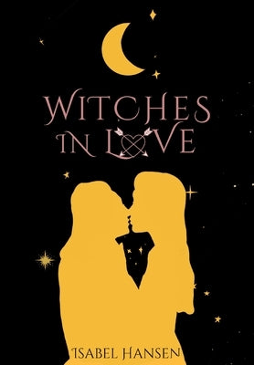 Witches In Love by Hansen, Isabel