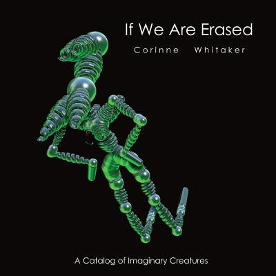 If We Are Erased, volume II by Whitaker, Corinne