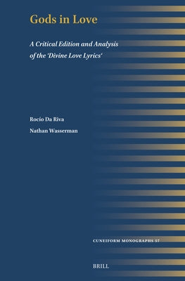 Gods in Love: A Critical Edition and Analysis of the 'Divine Love Lyrics' by Da Riva, Rocío