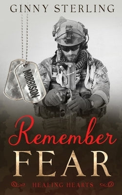 Remember Fear: A marriage of convenience romance by Sterling, Ginny